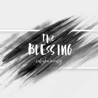 The Blessing by Waleska Morales