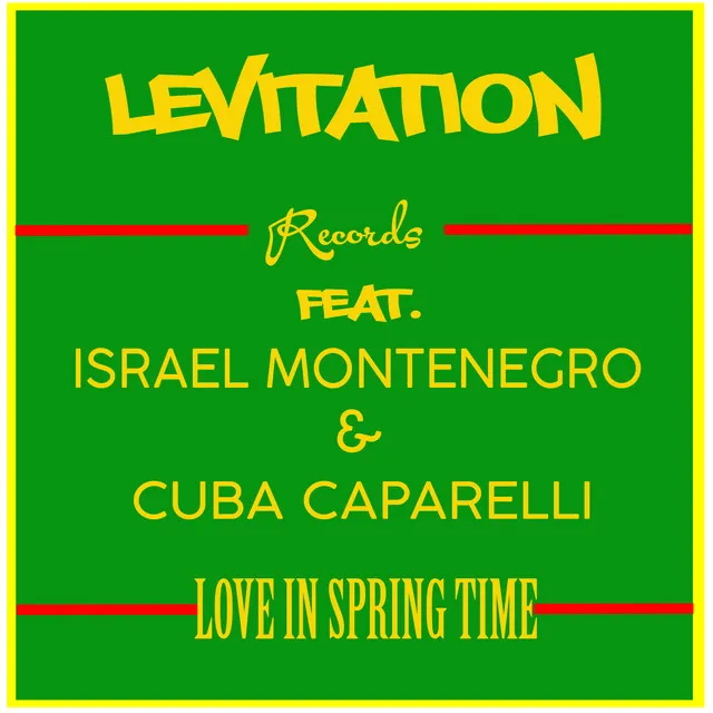 Love In Springtime (feat. Israel Montenegro & Cuba Caparelli) - Original mix