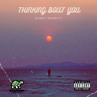 Thinking Bout You by Danny Merritt