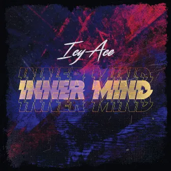 Inner Mind by Icy Ace