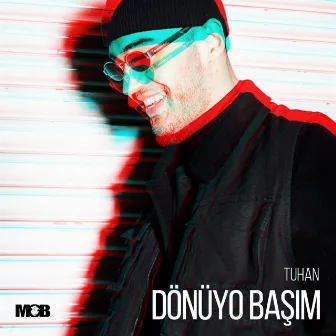 Dönüyo Başım by Tuhan