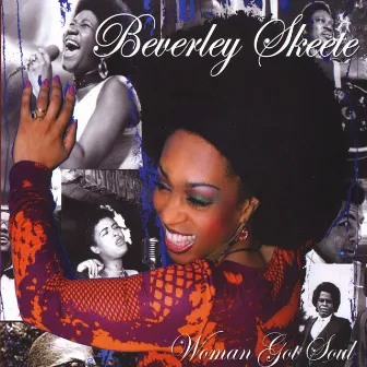 'Woman Got Soul' by Beverley Skeete