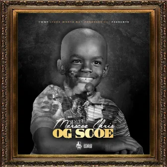 OG Scoe by Marscoe Chris