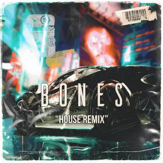 Bones (House Remix) by Josh Stanley