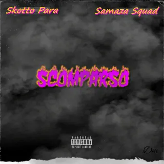 Scomparso by Samaza Squad