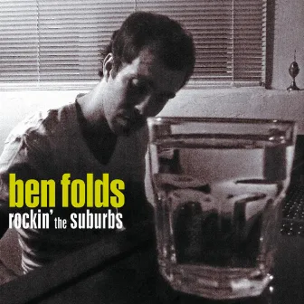 Rockin' The Suburbs by Ben Folds