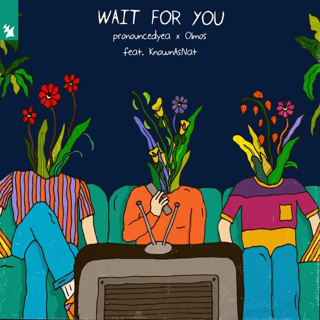 Wait For You