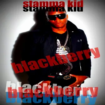 Blackberry by Stamma Kid