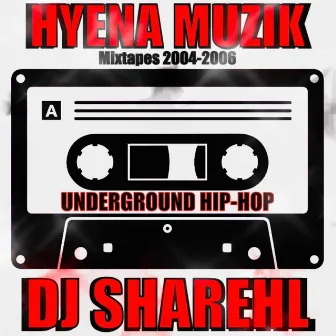 HYENA MIXTAPES 2004-06 unreleased by 