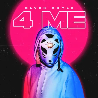 4 Me by Blvck Skyle