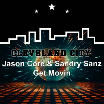 Get Movin by Jason Core