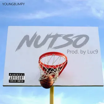 Nutso by Youngbumpy