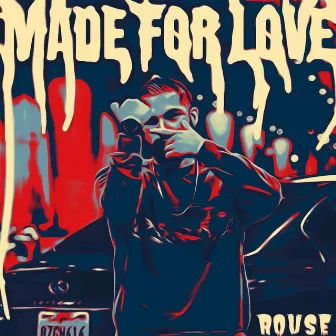 Made For Love by Rouse