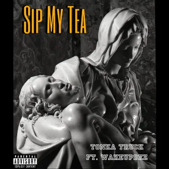 Sip My Tea by Wakeupdez