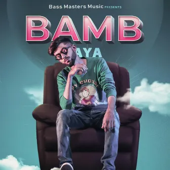 Bamb Aya by Prayzz Boy