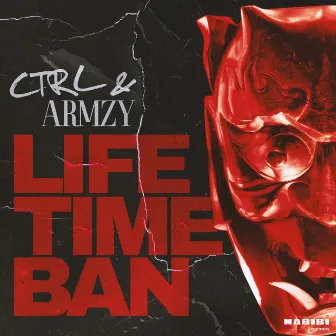 Life Time Ban by CTRL