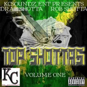 Top Shotta, Vol. 1 by RobShotta