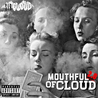 Mouthful of Cloud 2.0 by $irCLOUD