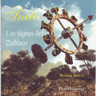 Pedro Vilarroig: Suite. Los Signos Del Zodiaco by Pedro Vilarroig