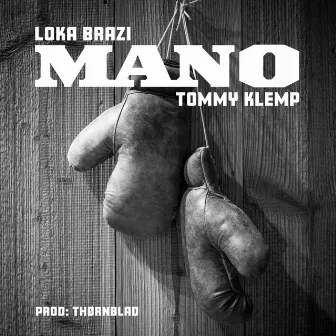 Mano by Loka Brazi