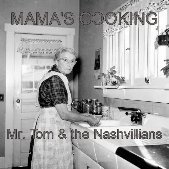 Mama's Cooking by Mr. Tom and the Nashvillians