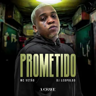 Prometido by Mc Vetão