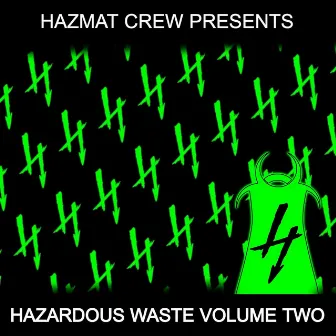 Hazardous Waste Vol. 2 by Hazmat Crew