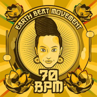 70 BPM by Earth Beat Movement