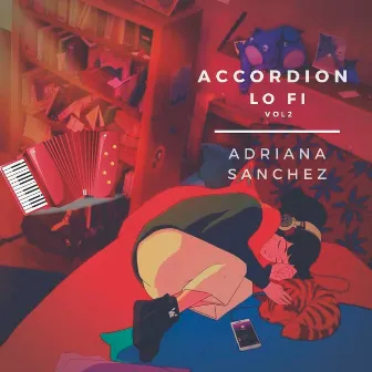 Accordion Lo Fi Vol 2 by Adriana Sanchez