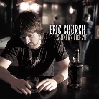 Sinners Like Me by Eric Church