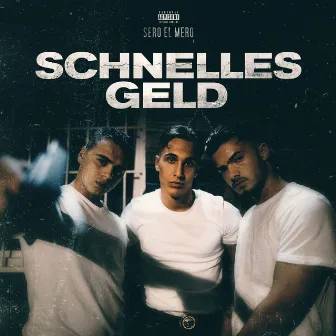 Schnelles Geld by Sero El Mero