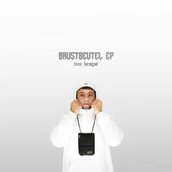 Brustbeutel - EP by Tom Hengst