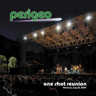 One Shot Reunion (Live in Florence, July 23, 2019) by Perigeo