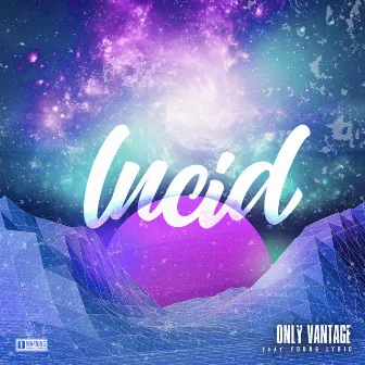 Lucid by Only Vantage