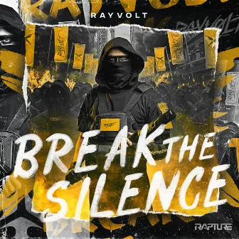 Break The Silence by Rayvolt