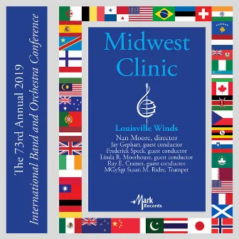 2019 Midwest Clinic: Louisville Winds (Live) by Ray E. Cramer