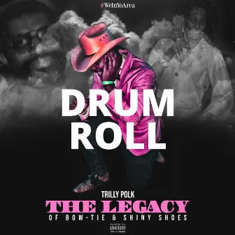 Drum Roll by Trilly Polk