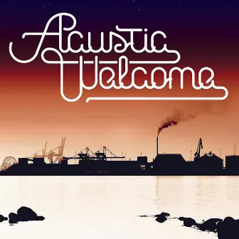 Welcome by Acustic