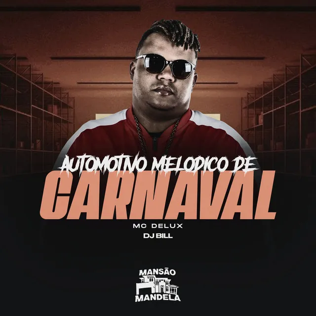 Automotivo Melodico de Carnaval