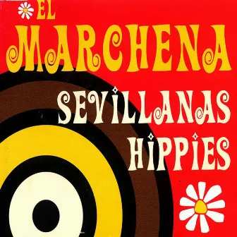 Sevillanas Hippies by El Marchena