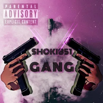 GANG by Shoki851