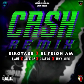 Cash Remix by El Pelon AM