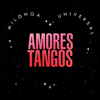 Milonga Universal by Amores Tangos