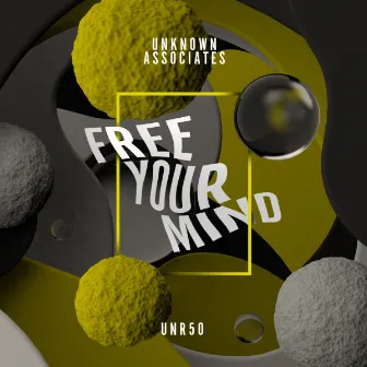 Free Your Mind by Unknown Associates