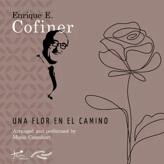 Una flor en el camino by Enrique Cofiner