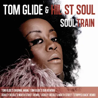 Soul Train by Tom Glide