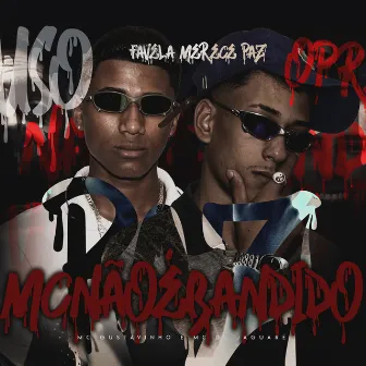 Mc Não É Bandido by MC Gustavinho