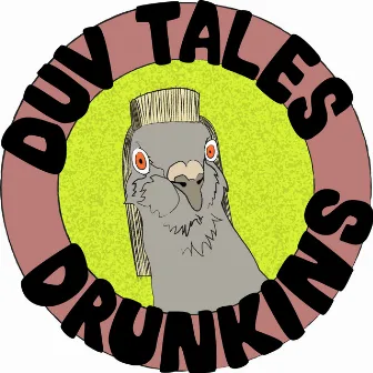 Drunkins by Duv Tales