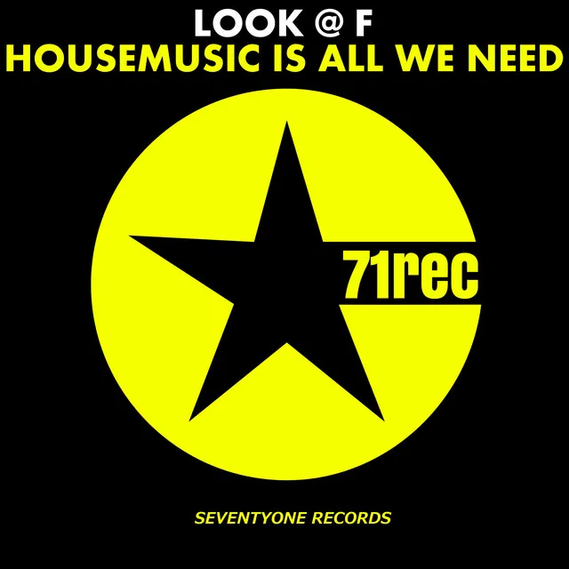 Housemusic Is All We Need