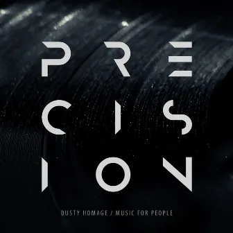 Dusty Homage / Music For People by Precision